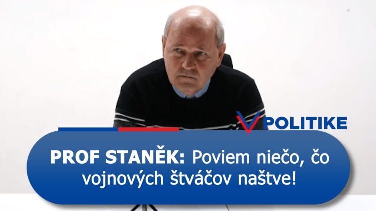 Profesor Peter Staněk:  RĚKNU NĚCO, CO POPUDÍ VÁLEČNÉ ŠTVÁČE!  (VIDEO CZ, 26 min)